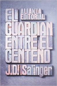 el guardian entre el centeno